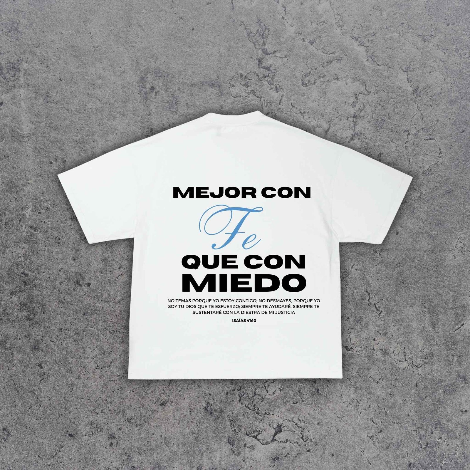 Polera Blanca "Mejor con Fe"